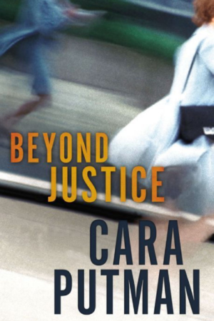 Cara Putman Beyond Justice cover